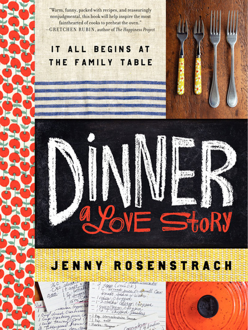 Title details for Dinner: A Love Story by Jenny Rosenstrach - Wait list